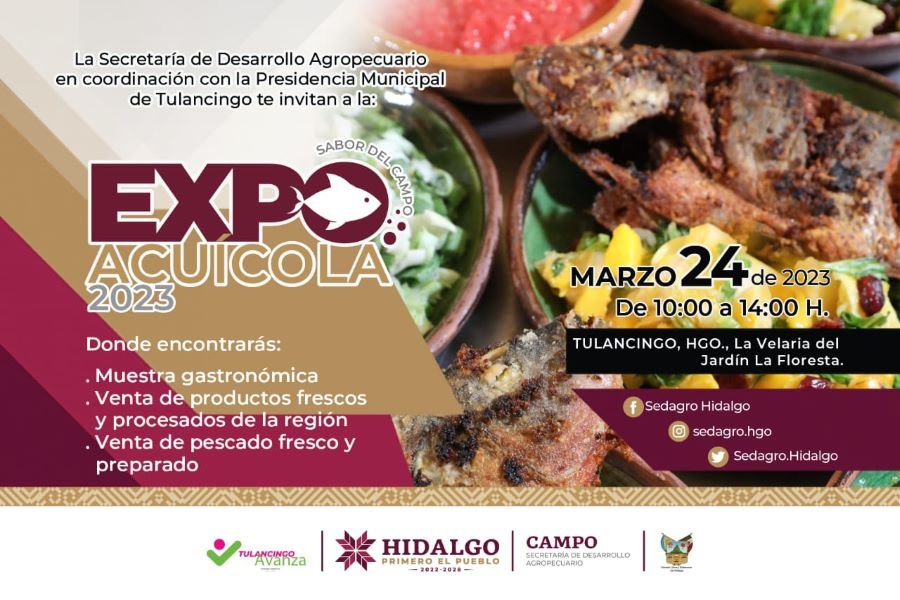 Expo Acuícola 2023, Este 24 de Marzo en La Velaria de Tulancingo