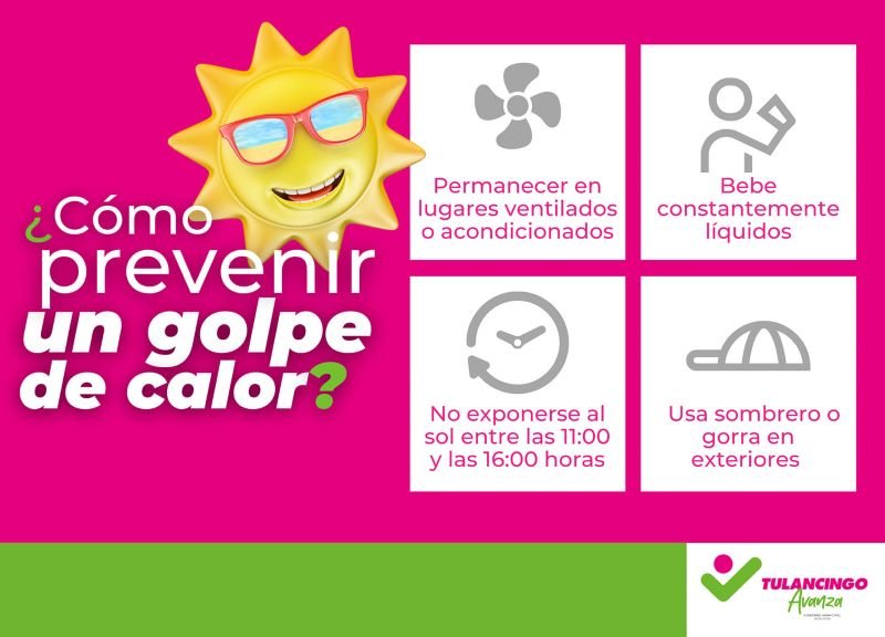 Protección Civil de Tulancingo Emite Medidas Preventivas Contra Golpe de Calor