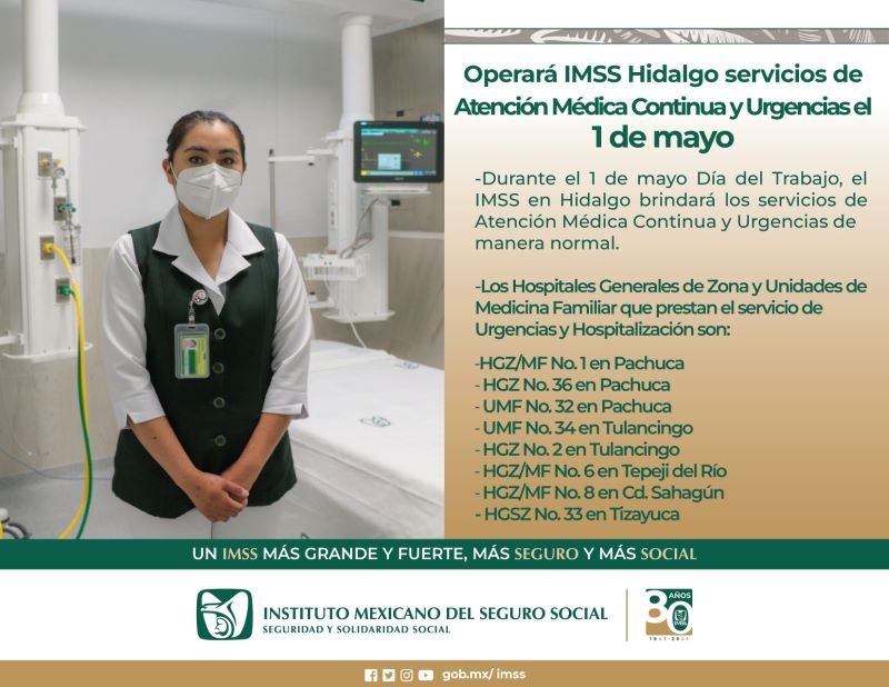 Operará IMSS Hidalgo Servicios de Atención Médica Continua y Urgencias el 1 de mayo