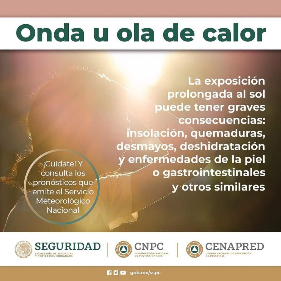 Protección Civil Recomienda Tomar Precauciones Ante la Ola de Calor