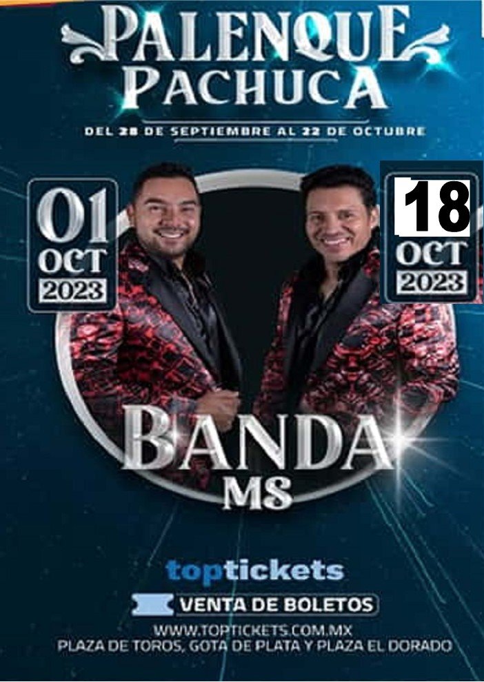 La Banda MS  se Presentará  el 1 y18 de Octubre en el Palenque de la Feria Pachuca 2023.