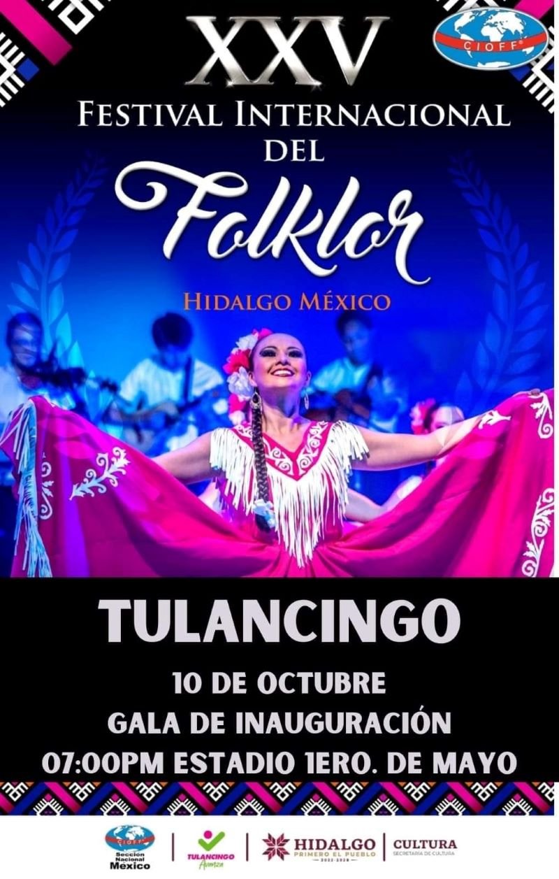 Cumple 25 Años Festival Internacional del Folklor Hidalgo