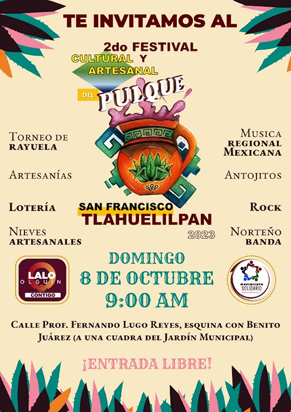 ¡Ven y Disfruta Del 2do Festival Cultural y Artesanal del Pulque, San Francisco Tlahuelilpan 2023! El 8 de Octubre