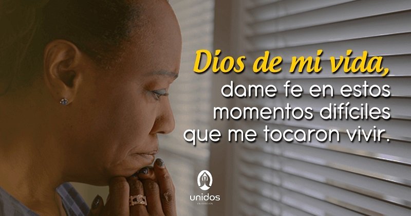 EN LOS MOMENTOS DIFÍCILES NUESTRA FE EN DIOS ALCANZARA LA SOLUCIÓN QUE ESPERAMOS