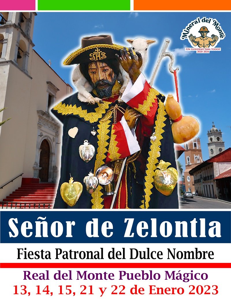 La Fiesta del Dulce Nombre en honor al Señor de Zelontla en Real del Monte del 19 al 28 de enero