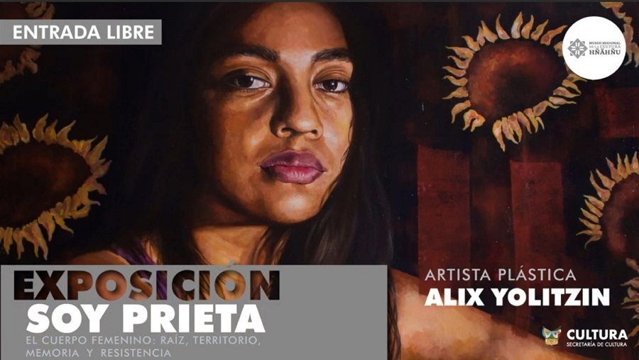 Exposición “Soy prieta, El cuerpo femenino: raíz, territorio, memoria y resistencia”