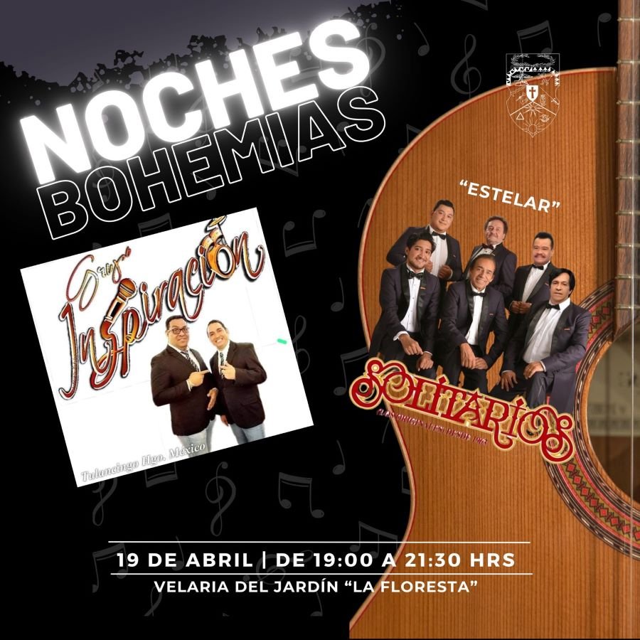 Noches Bohemias en la Floresta se Presentan Solitarios y Grupo Inspiración