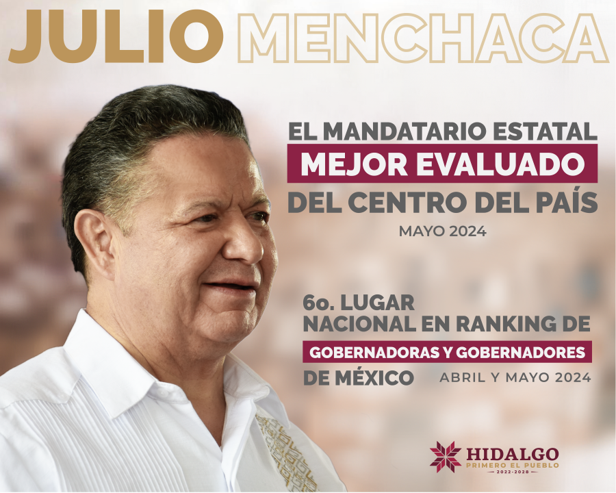 El Gobernador Julio Menchaca Salazar, Se Encuentra Entre Los Primeros Diez Mandatarios Estatales Mejor Evaluados del País