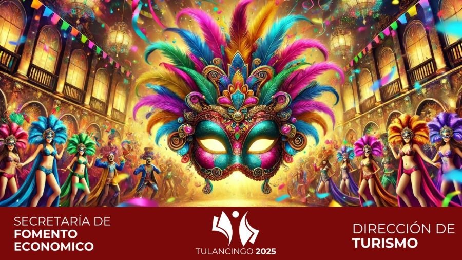 Participará Tulancingo en El Evento “Es Tiempo de Carnaval 2025”