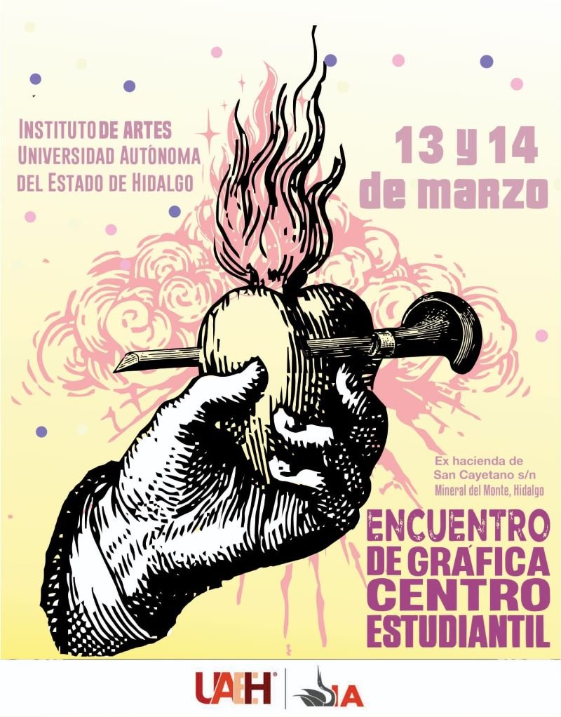 UAEH Albergará Por Primera Vez el Encuentro de Gráfica Centro Estudiantil