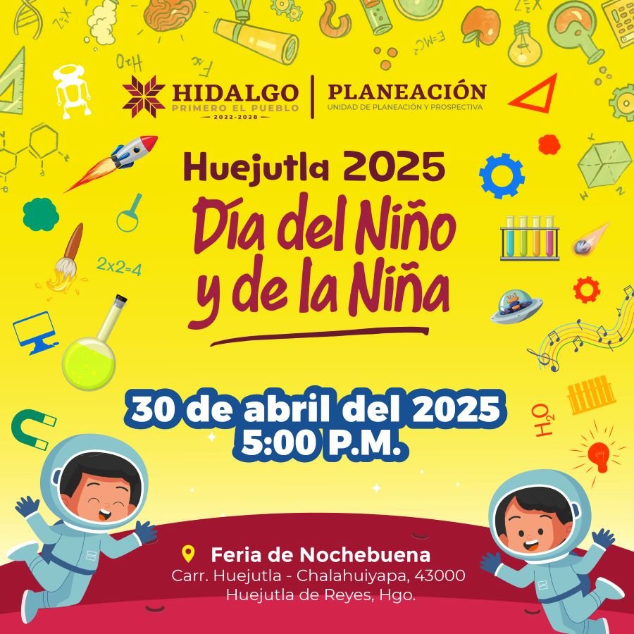 Celebración del Día de la Niña y del Niño en Huejutla Será  Través de Ciencia, Tecnología y Mucha Diversión