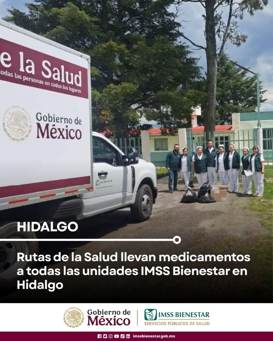 Rutas de la Salud llevan medicamentos a todas las unidades IMSS Bienestar en Hidalgo
