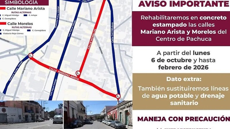 Anuncian cierre vial de las calles Mariano Arista y Morelos dos calles del Centro en Pachuca