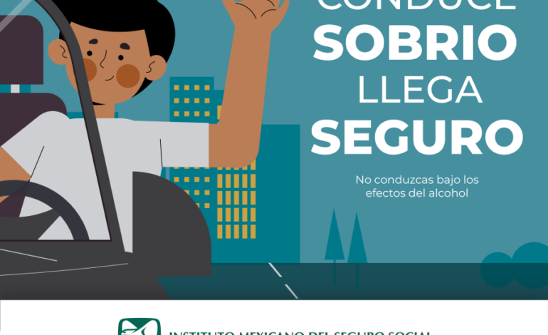 Exhorta IMSS Hidalgo a no Conducir Bajo Efectos del Alcohol