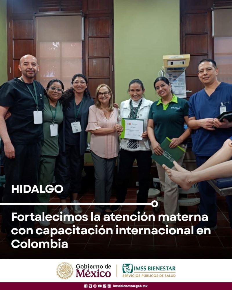 IMSS Bienestar Hidalgo fortalece la atención materna con capacitación internacional en Colombia.