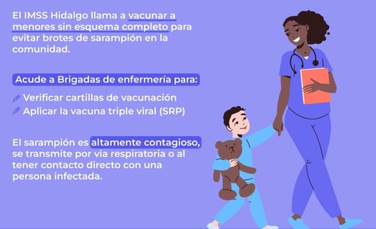 Intensifica IMSS Hidalgo Vacunación Contra Sarampión