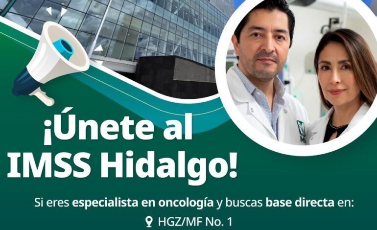Convoca IMSS Hidalgo a Especialistas en Oncología Para Fortalecer la Atención Médica