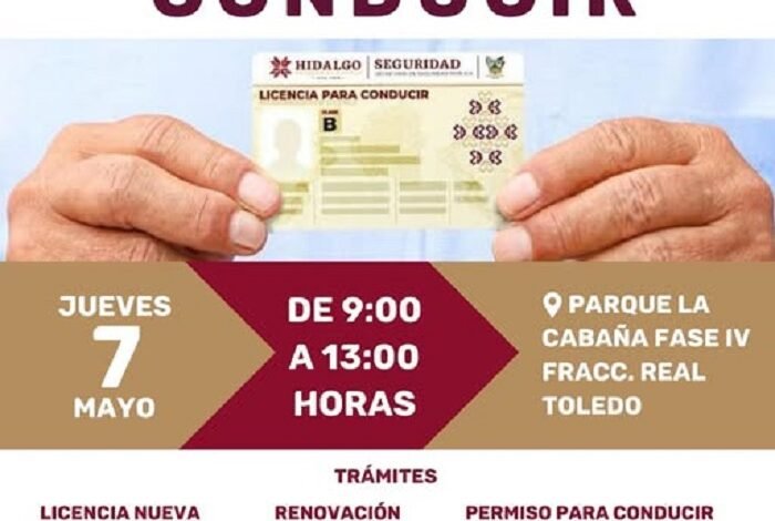 Jornada de Licencias de Conducir Pachuca, Tramite el 7 de Mayo en el Parque La Cabaña del Fraccionamiento Real Toledo