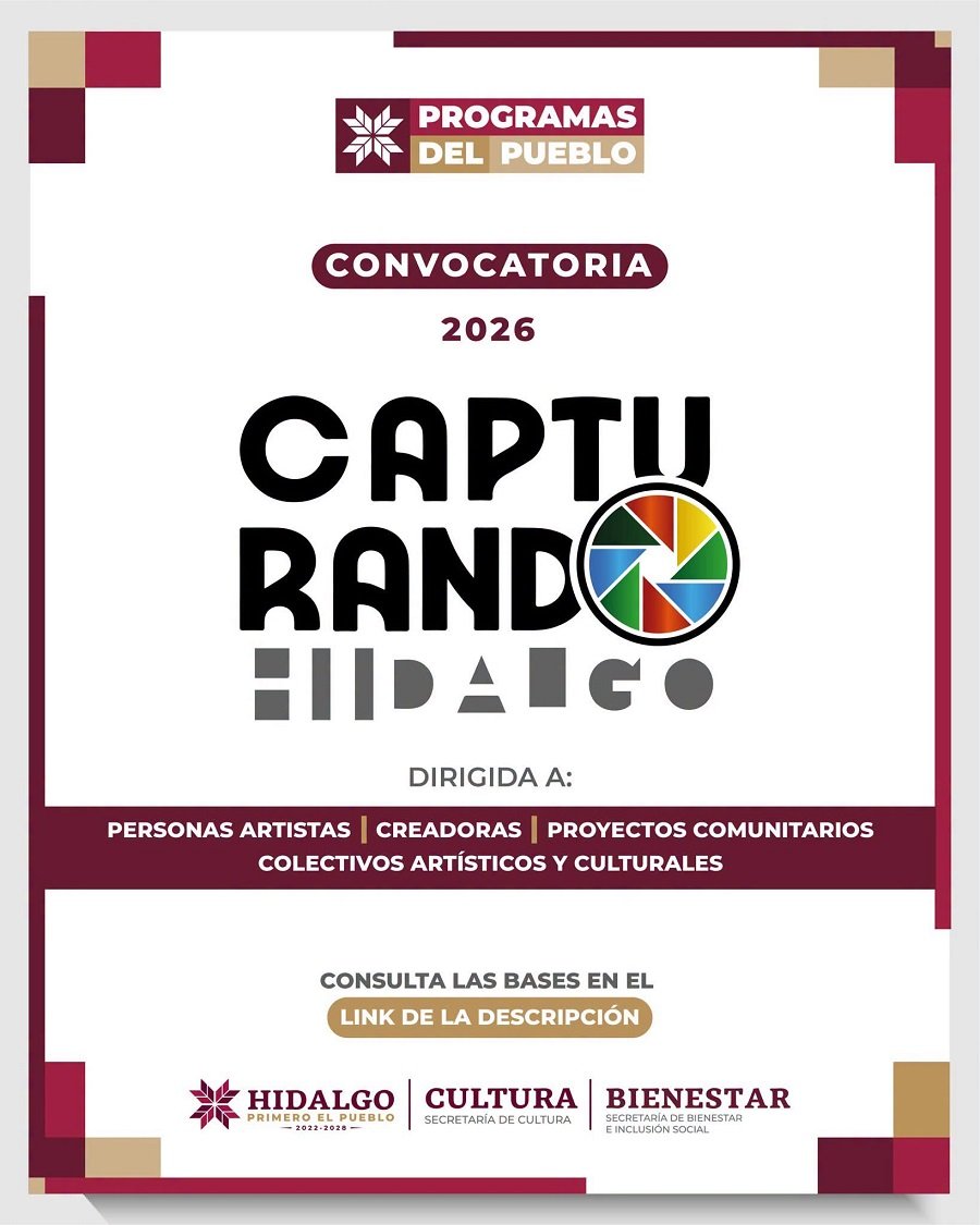 Capturando Hidalgo 2026 Abre Convocatoria Para Reconocer el Talento Fotográfico de la Entidad