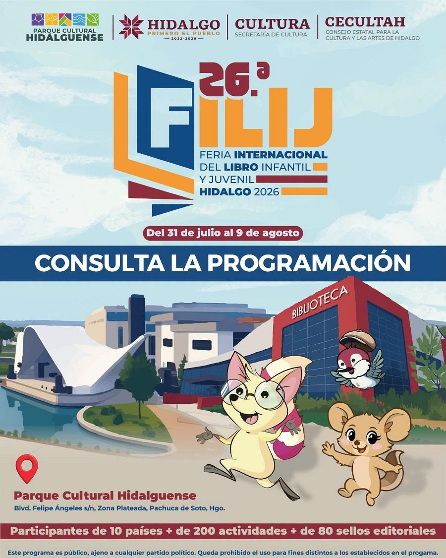 La FILIJ Hidalgo 2026 Abre Sus Puertas Con Más de 200 Actividades Para Toda La Familia