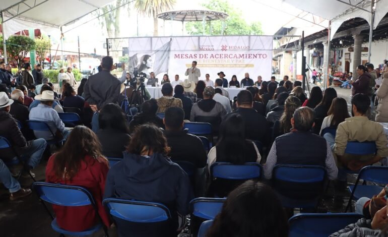 Realiza Segobh Mesas de Acercamiento de Bienestar y Paz en Huasca de Ocampo